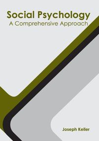 Cover image for Social Psychology: A Comprehensive Approach