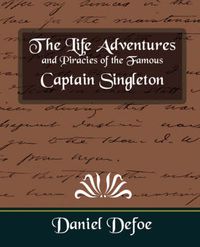Cover image for The Life Adventures and Piracies of the Famous Captain Singleton