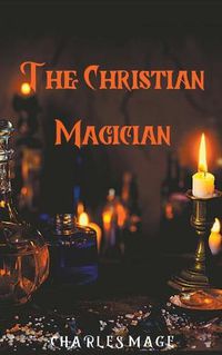 Cover image for The Christian Magician