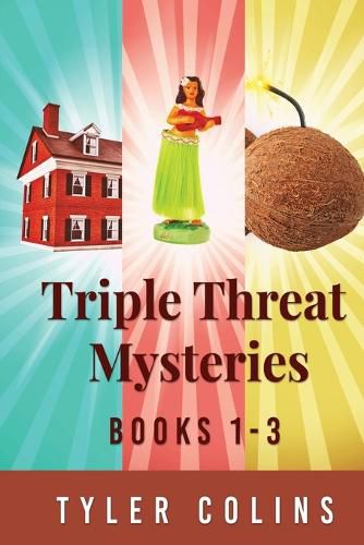 Cover image for Triple Threat Mysteries - Books 1-3