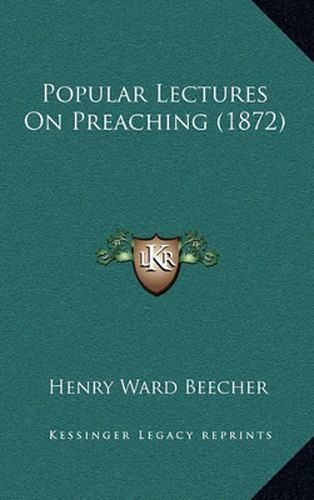 Cover image for Popular Lectures on Preaching (1872)