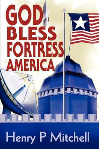 Cover image for God Bless Fortress America