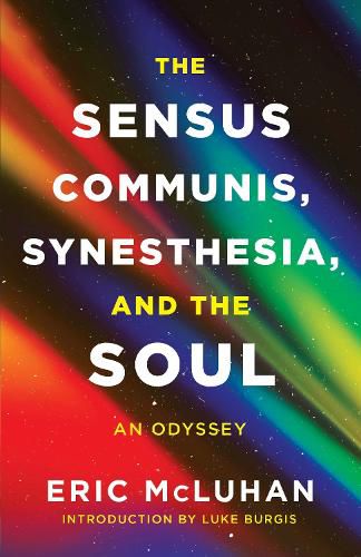 Cover image for The Sensus Communis, Synesthesia, and the Soul