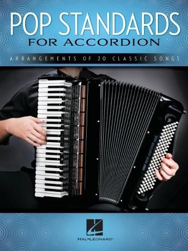 Cover image for Pop Standards for Accordion: Arrangements of 20 Classic Songs