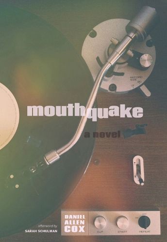 Mouthquake: A Novel