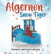 Cover image for Algernon Snow Tiger