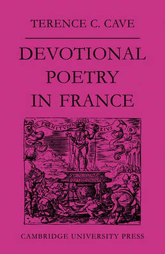 Cover image for Devotional Poetry in France c.1570-1613