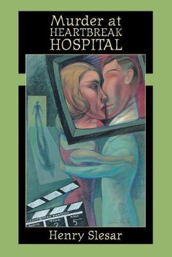 Murder at Heartbreak Hospital