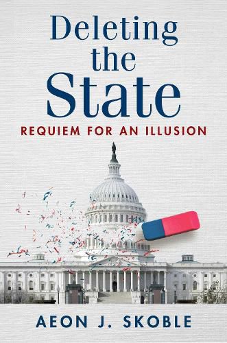 Cover image for Deleting the State