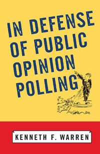 Cover image for In Defense Of Public Opinion Polling