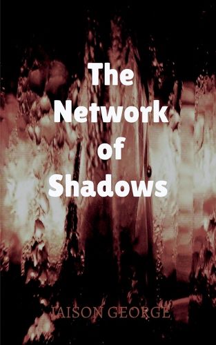 Cover image for The Network of Shadows