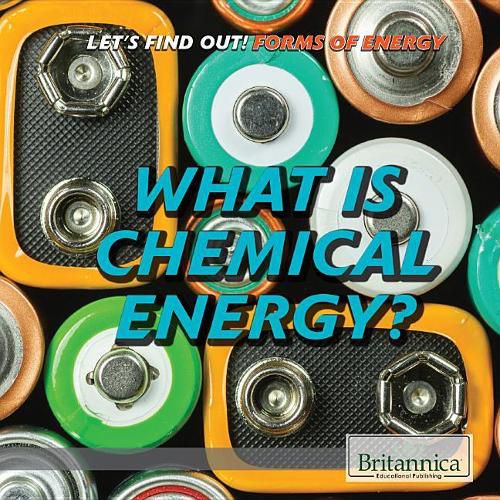 Cover image for What Is Chemical Energy?