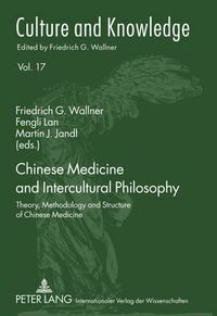 Cover image for Chinese Medicine and Intercultural Philosophy: Theory, Methodology and Structure of Chinese Medicine