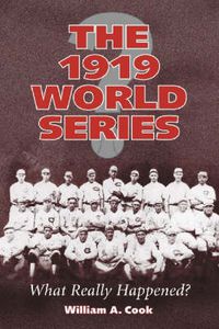 Cover image for The 1919 World Series: What Really Happened?