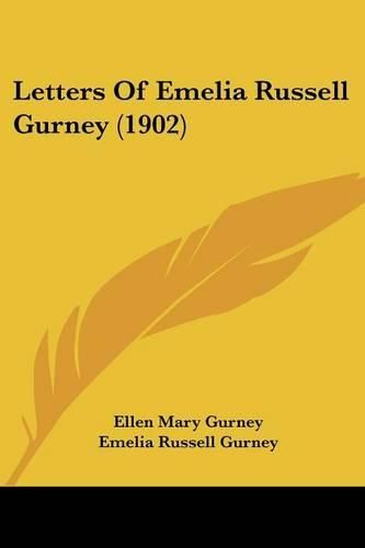 Cover image for Letters of Emelia Russell Gurney (1902)