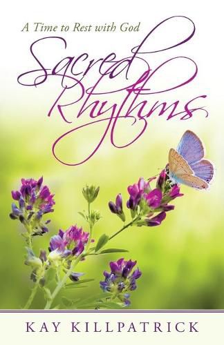 Cover image for Sacred Rhythms: A Time to Rest with God