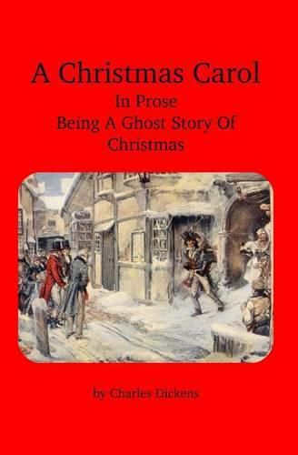 Cover image for A Christmas Carol: In Prose Being A Ghost Story Of Christmas