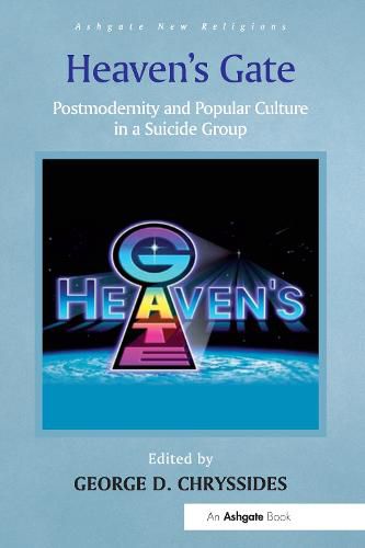 Cover image for Heaven's Gate: Postmodernity and Popular Culture in a Suicide Group