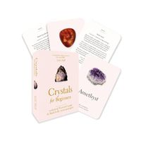 Cover image for Crystals for Beginners: Your Guide to Unlocking the Power of Crystals [deck]