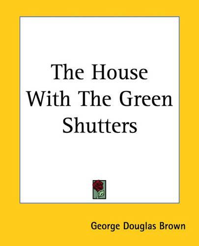 Cover image for The House With The Green Shutters