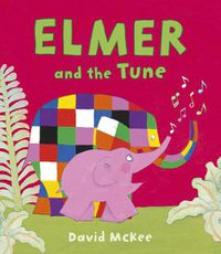 Cover image for Elmer and the Tune