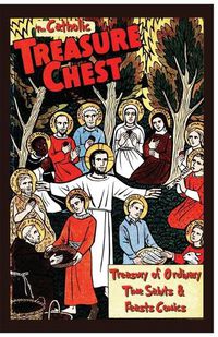 Cover image for The Catholic Treasure Chest Comic Book Treasury of Saints - Ordinary Time Comics
