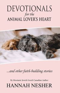 Cover image for Devotionals for the Animal Lover's Heart - Black and White Inside