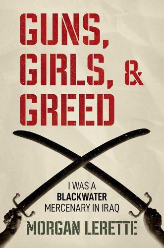 Cover image for Guns, Girls, and Greed