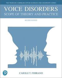 Cover image for Voice Disorders: Scope of Theory and Practice, with Enhanced Pearson Etext -- Access Card Package