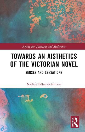 Cover image for Towards an Aisthetics of the Victorian Novel