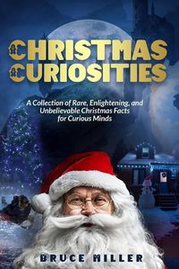 Cover image for Christmas Curiosities