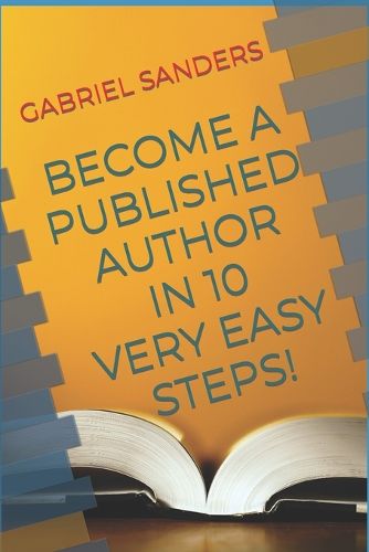 Become a Published Author in 10 Very Easy Steps!