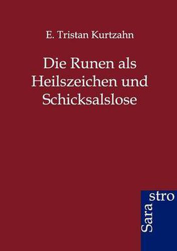 Cover image for Die Runen ALS Heilszeichen Und Schicksalslose