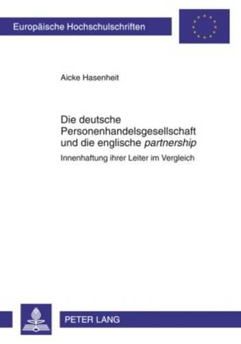 Cover image for Die Deutsche Personenhandelsgesellschaft Und Die Englische  Partnership: Innenhaftung Ihrer Leiter Im Vergleich