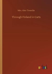 Cover image for Through Finland in Carts