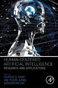 Cover image for Human-Centered Artificial Intelligence: Research and Applications