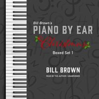 Cover image for Piano by Ear: Christmas Box Set 1