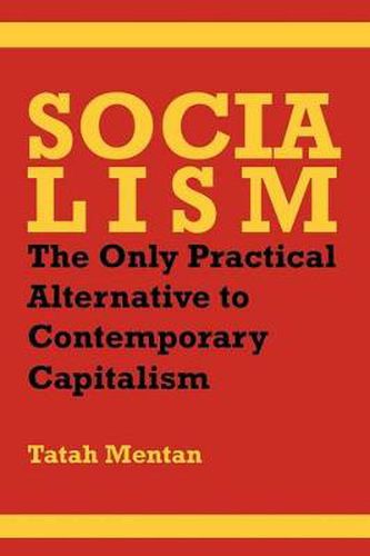 Cover image for Socialism: The Only Practical Alternative to Contemporary Capitalism