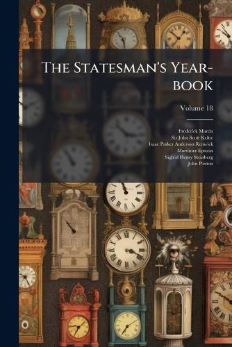 Cover image for The Statesman's Year-Book, Volume 18