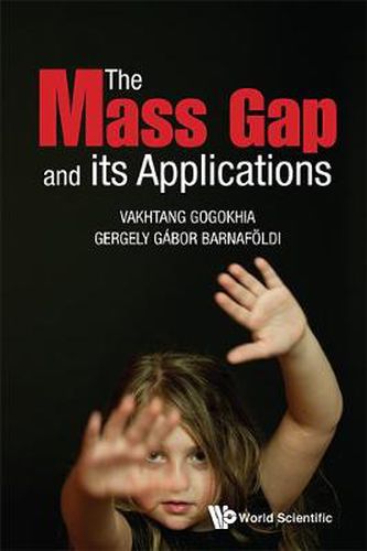 Cover image for Mass Gap And Its Applications, The