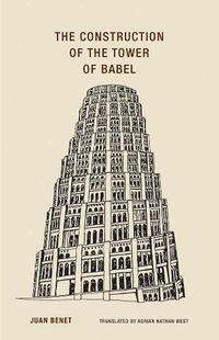 Cover image for Juan Benet - The Construction of the Tower of Babel