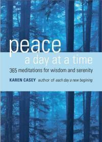 Cover image for Peace a Day at a Time: 365 Meditations for Wisdom and Serenity