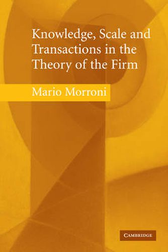 Cover image for Knowledge, Scale and Transactions in the Theory of the Firm