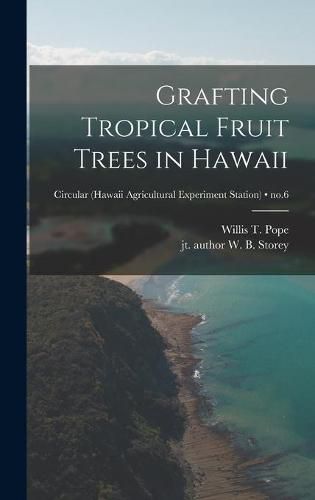 Grafting Tropical Fruit Trees in Hawaii; no.6