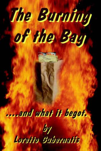 Cover image for The Burning of the Bag and What It Begot