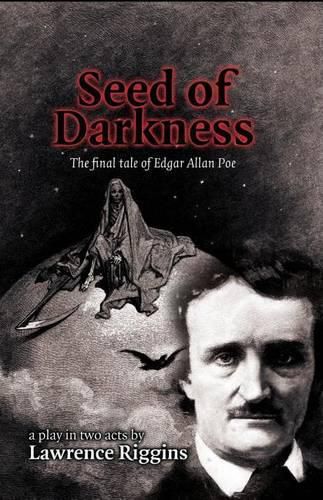 Cover image for Seed of Darkness: The Final Tale of Edgar Allan Poe