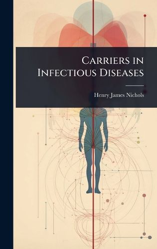 Cover image for Carriers in Infectious Diseases