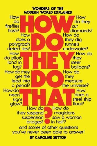 Cover image for How Do They Do That?: Wonders of the Modern World Explained