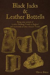 Cover image for Black Jacks and Leather Bottels