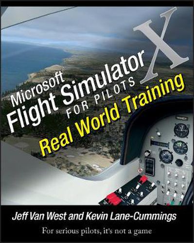 Cover image for Microsoft Flight Simulator X for Pilots: Real World Training